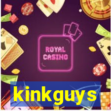 kinkguys