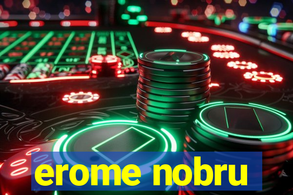 erome nobru