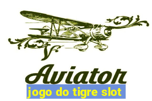 jogo do tigre slot