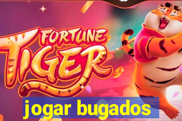 jogar bugados