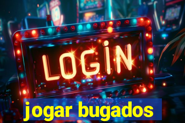 jogar bugados