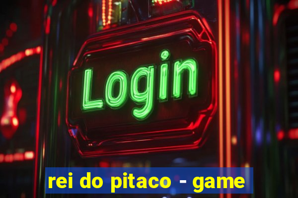 rei do pitaco - game