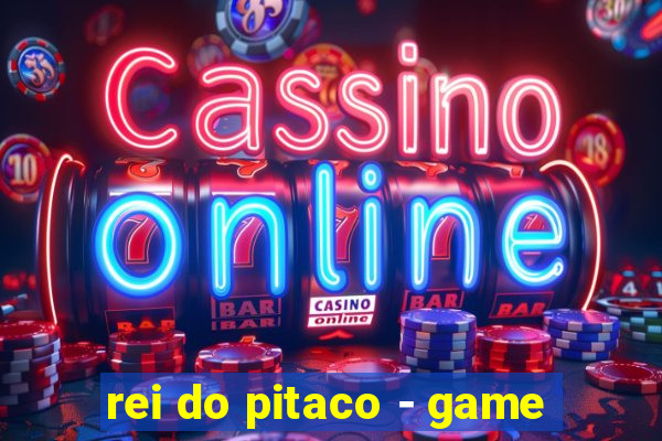 rei do pitaco - game