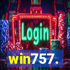 win757.