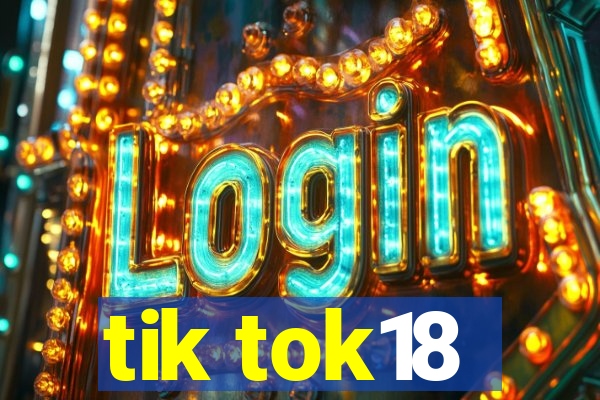 tik tok18