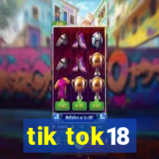 tik tok18