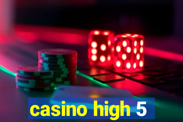 casino high 5