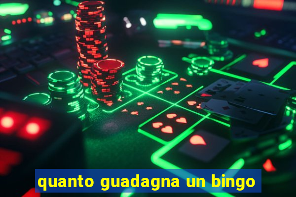 quanto guadagna un bingo