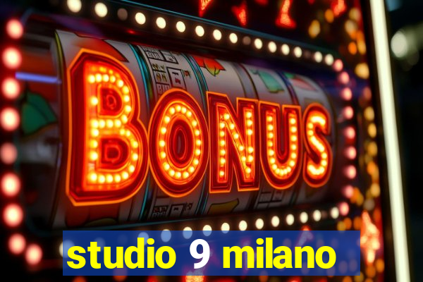 studio 9 milano