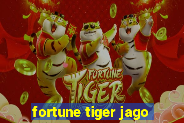 fortune tiger jago