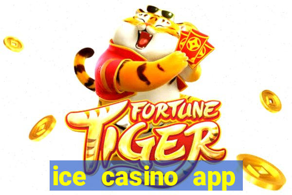 ice casino app download ios