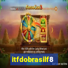 itfdobrasilf8