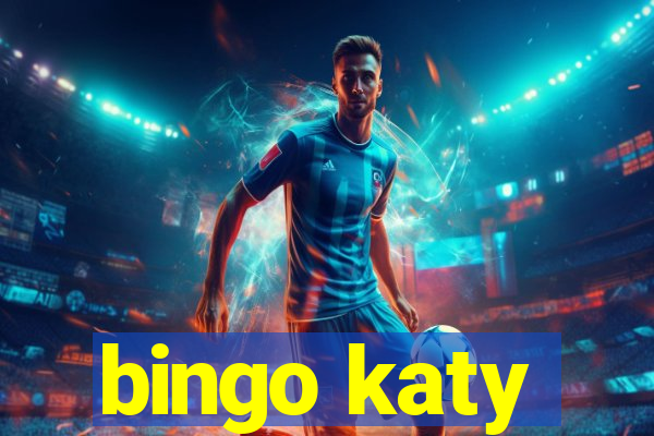 bingo katy