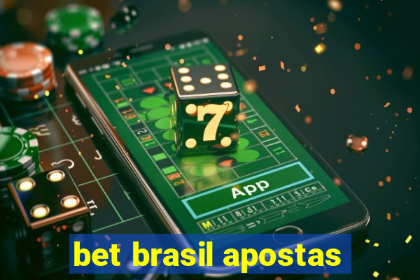 bet brasil apostas