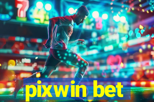 pixwin bet