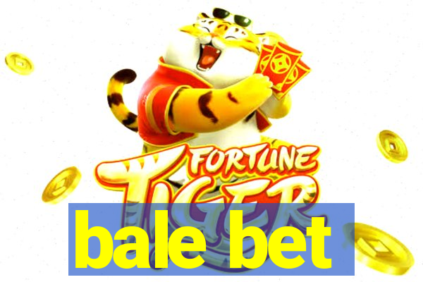 bale bet