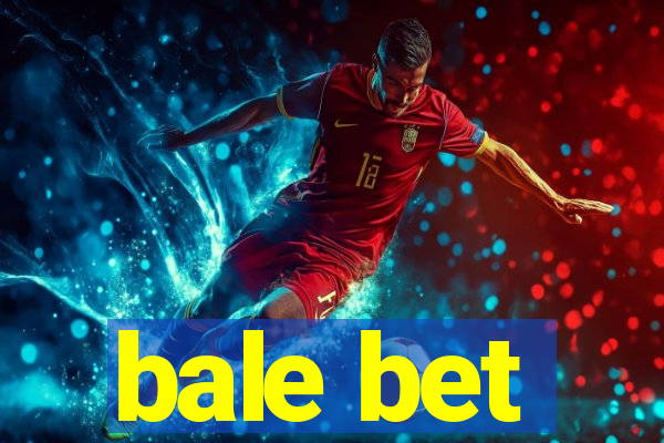 bale bet