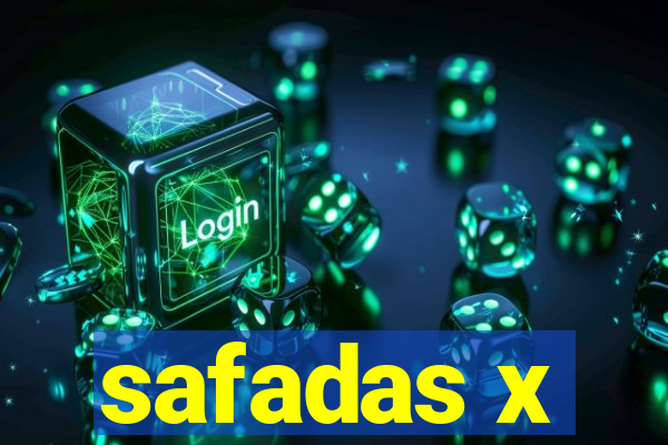 safadas x