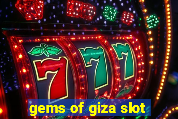 gems of giza slot