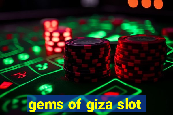 gems of giza slot