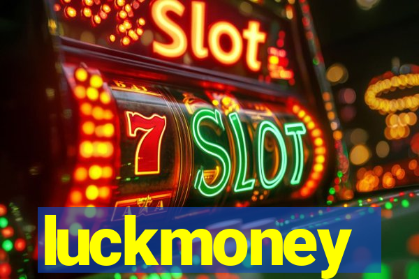 luckmoney