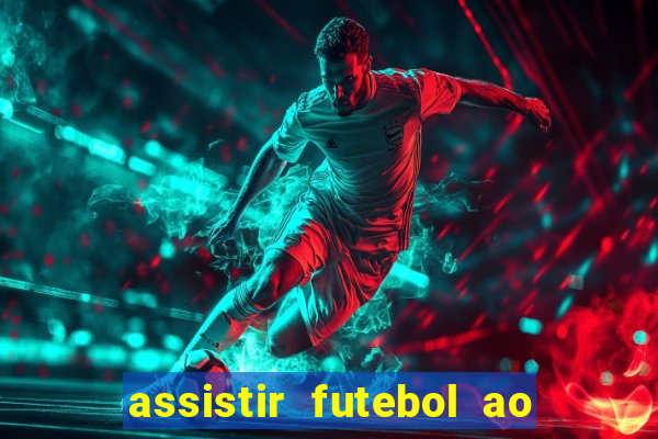 assistir futebol ao vivo rcm