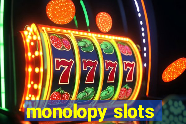 monolopy slots