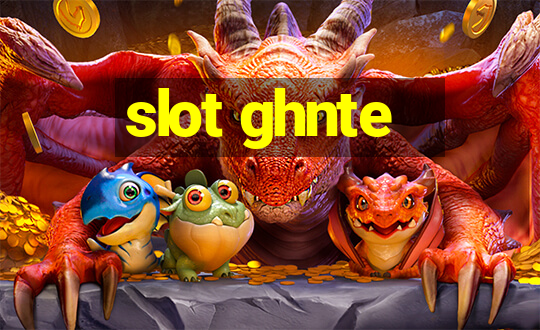 slot ghnte