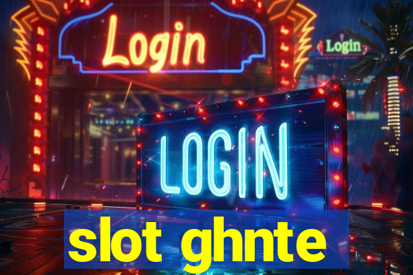 slot ghnte