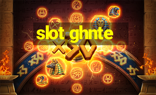 slot ghnte