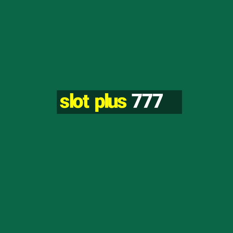 slot plus 777