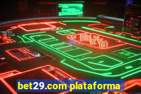 bet29.com plataforma