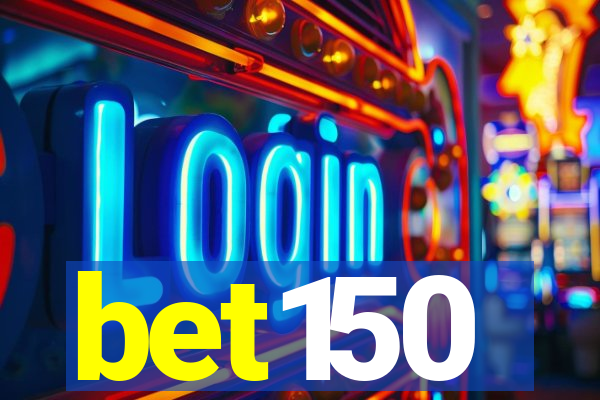 bet150