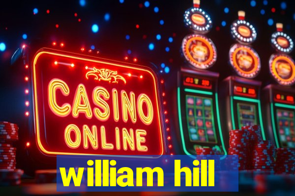 william hill