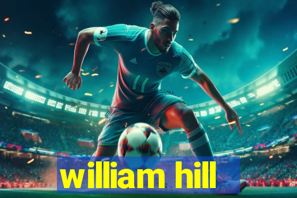 william hill