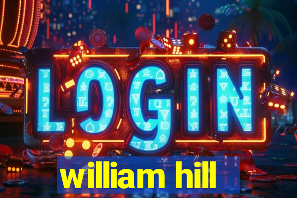 william hill