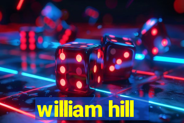 william hill