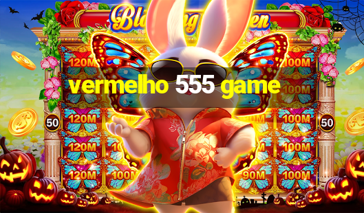 vermelho 555 game