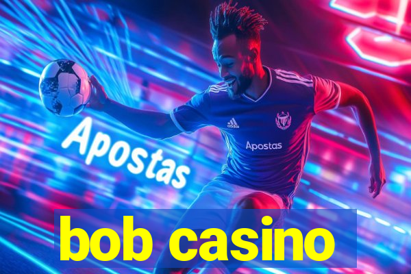 bob casino