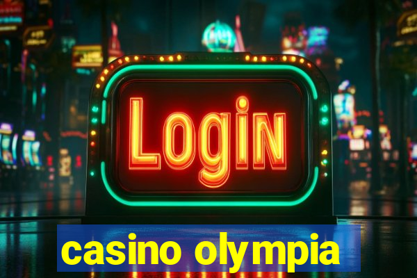 casino olympia