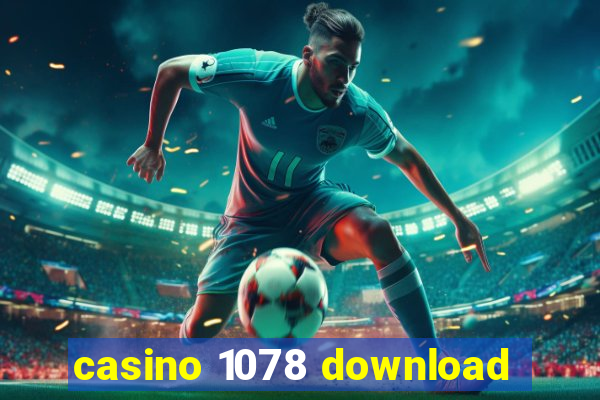 casino 1078 download