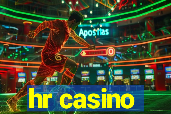 hr casino