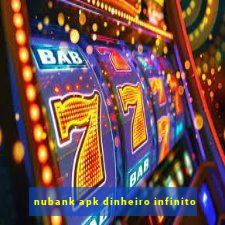 nubank apk dinheiro infinito