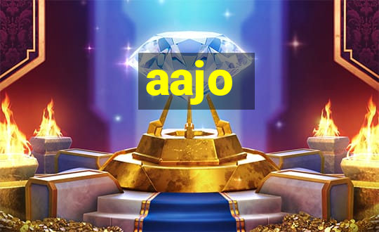 aajo