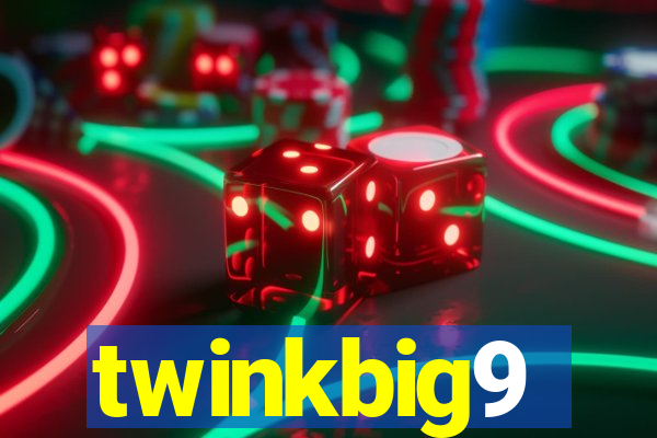 twinkbig9