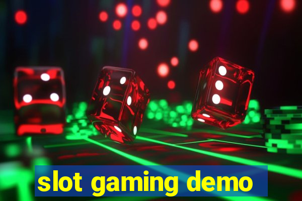 slot gaming demo