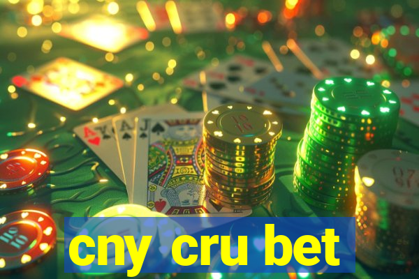 cny cru bet