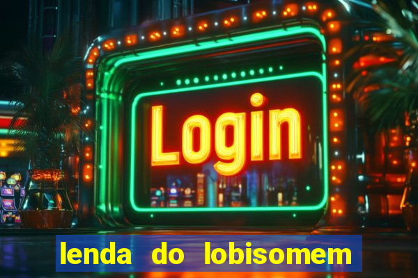 lenda do lobisomem 7 filho