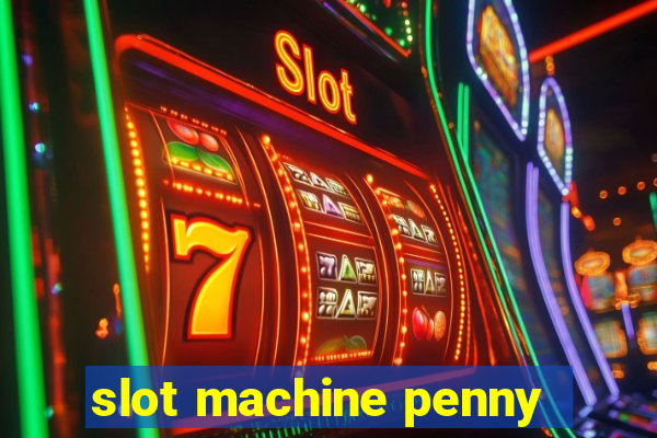 slot machine penny