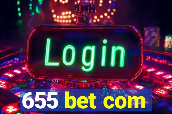 655 bet com